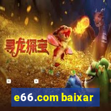 e66.com baixar